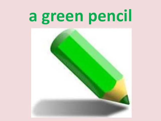 a green pencil