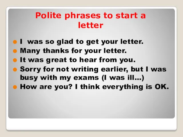 Polite phrases to start a letter I was so glad