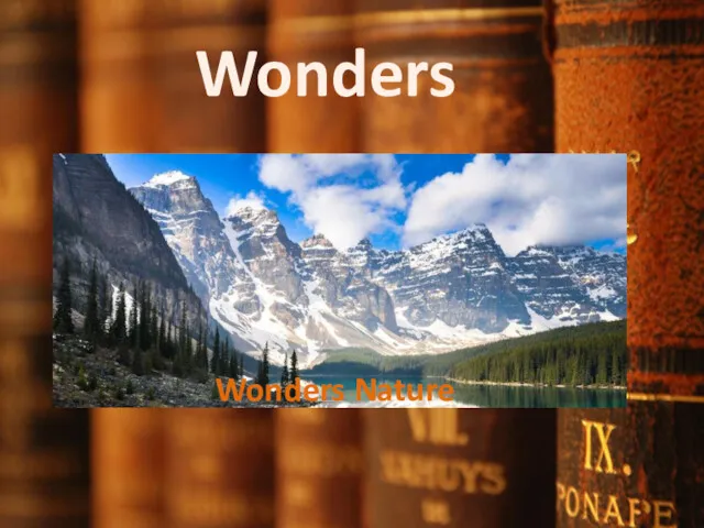 Wonders Wonders Nature