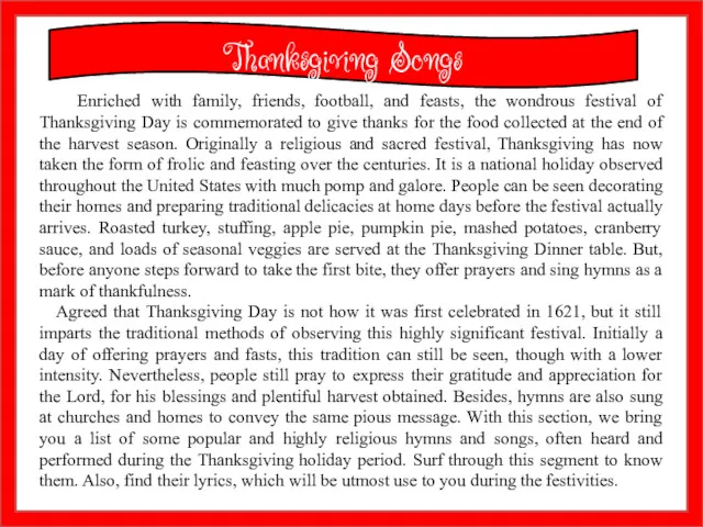 Thanksgiving Songs Enriched with family, friends, football, and feasts, the