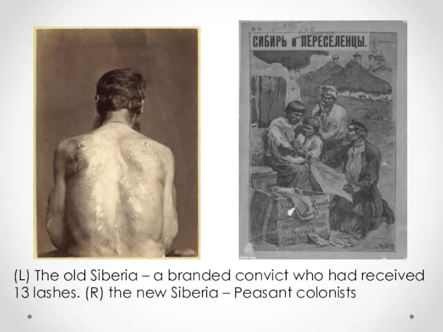(L) The old Siberia – a branded convict who had