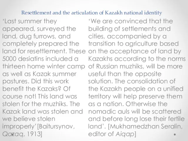 Resettlement and the articulation of Kazakh national identity ‘We are