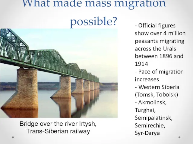 What made mass migration possible? Bridge over the river Irtysh,