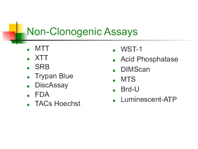 Non-Clonogenic Assays MTT XTT SRB Trypan Blue DiscAssay FDA TACs