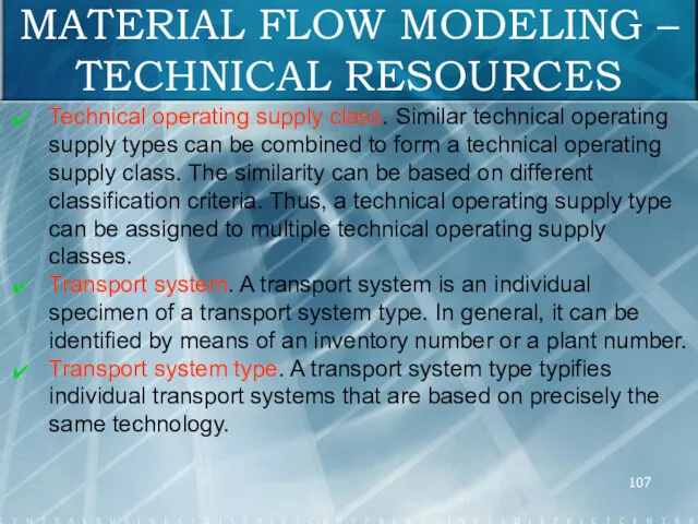 MATERIAL FLOW MODELING – TECHNICAL RESOURCES Technical operating supply class.
