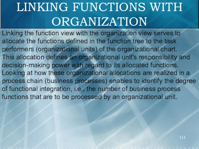 LINKING FUNCTIONS WITH ORGANIZATION Linking the function view with the