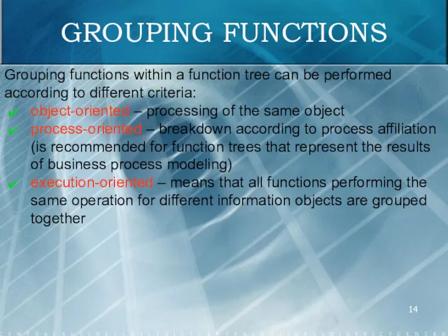 GROUPING FUNCTIONS Grouping functions within a function tree can be