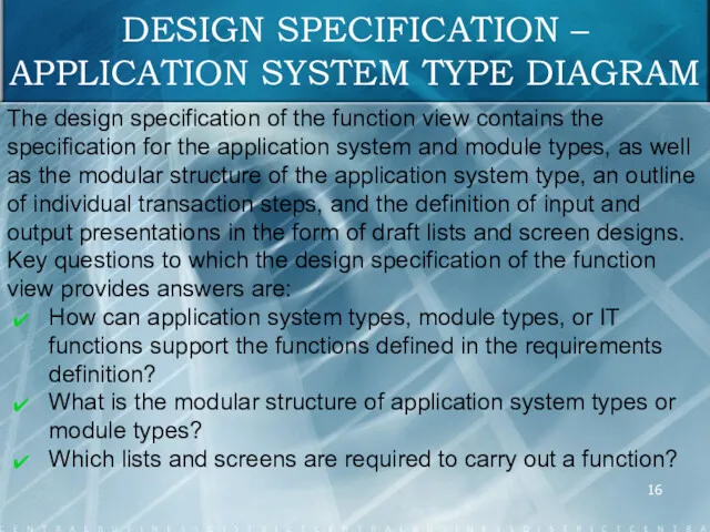 DESIGN SPECIFICATION – APPLICATION SYSTEM TYPE DIAGRAM The design specification