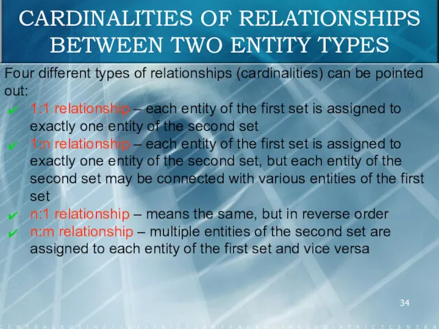 CARDINALITIES OF RELATIONSHIPS BETWEEN TWO ENTITY TYPES Four different types