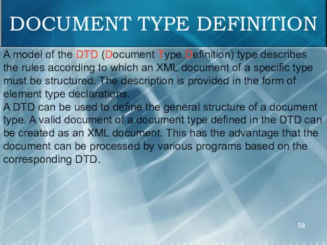 DOCUMENT TYPE DEFINITION A model of the DTD (Document Type