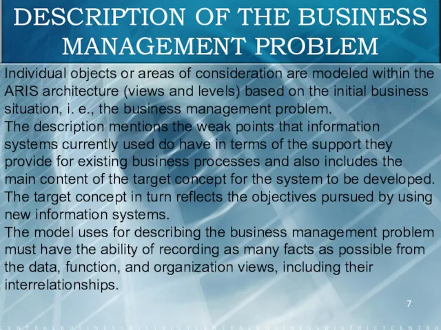 DESCRIPTION OF THE BUSINESS MANAGEMENT PROBLEM Individual objects or areas
