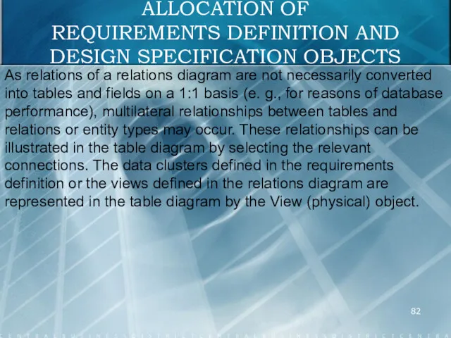 ALLOCATION OF REQUIREMENTS DEFINITION AND DESIGN SPECIFICATION OBJECTS As relations