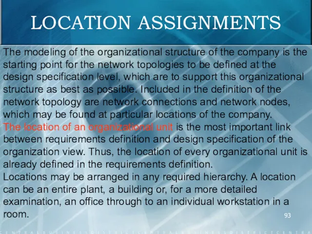 LOCATION ASSIGNMENTS The modeling of the organizational structure of the