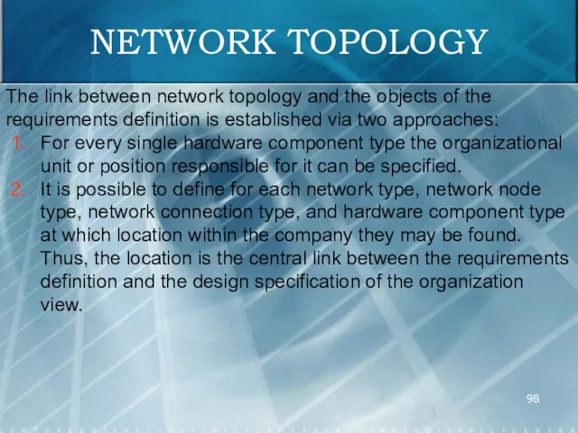 NETWORK TOPOLOGY The link between network topology and the objects