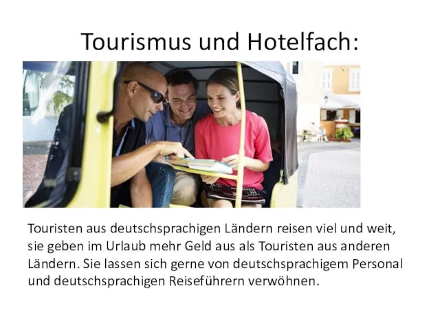 Tourismus und Hotelfach: Touristen aus deutschsprachigen Ländern reisen viel und