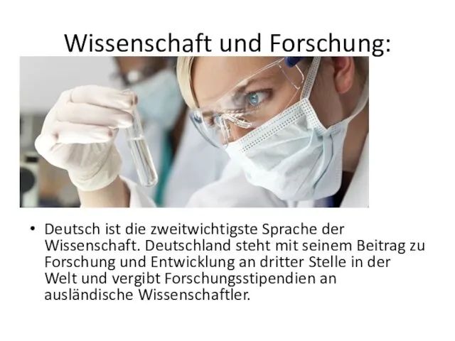 Wissenschaft und Forschung: Deutsch ist die zweitwichtigste Sprache der Wissenschaft.