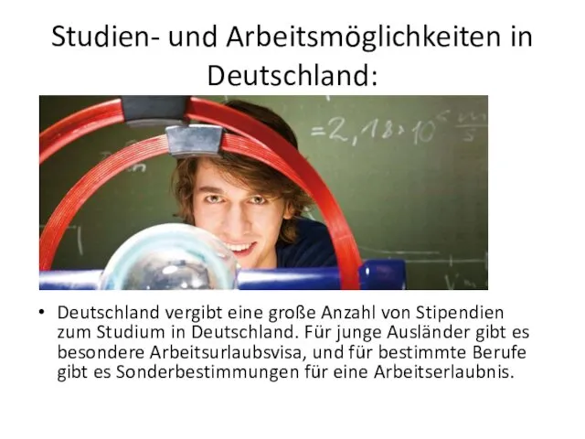 Studien- und Arbeitsmöglichkeiten in Deutschland: Deutschland vergibt eine große Anzahl