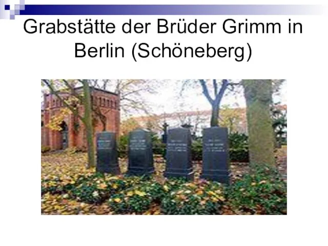 Grabstätte der Brüder Grimm in Berlin (Schöneberg)