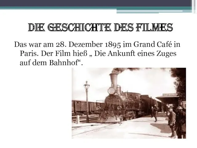 Die Geschichte des Filmes Das war am 28. Dezember 1895