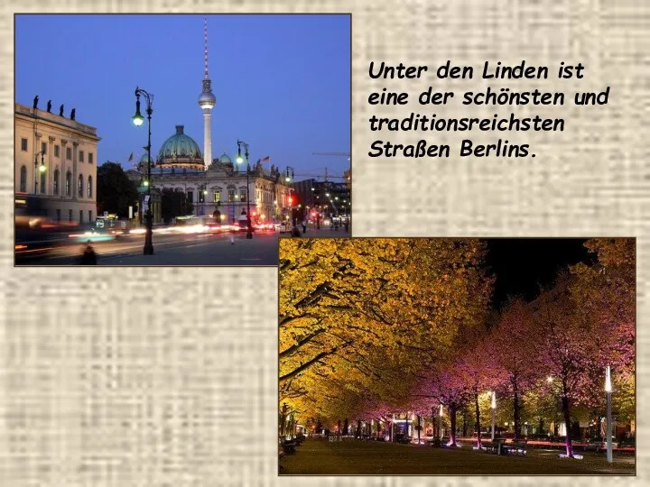 Unter den Linden ist eine der schönsten und traditionsreichsten Straßen Berlins.