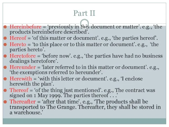 Part II Hereinbefore = ‘previously in this document or matter’.