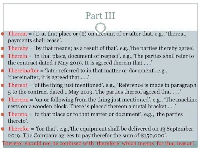 Part III Thereat = (1) at that place or (2)