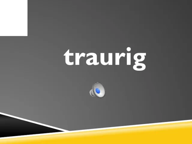 traurig