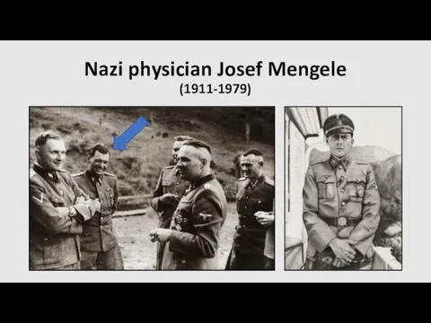 Nazi physician Josef Mengele (1911-1979)
