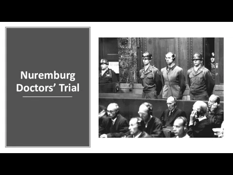 Nuremburg Doctors’ Trial
