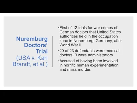 Nuremburg Doctors’ Trial (USA v. Karl Brandt, et al.) First