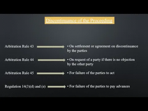 Discontinuance of the Proceeding • On settlement or agreement on