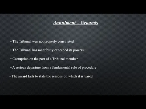 • The Tribunal was not properly constituted • The Tribunal