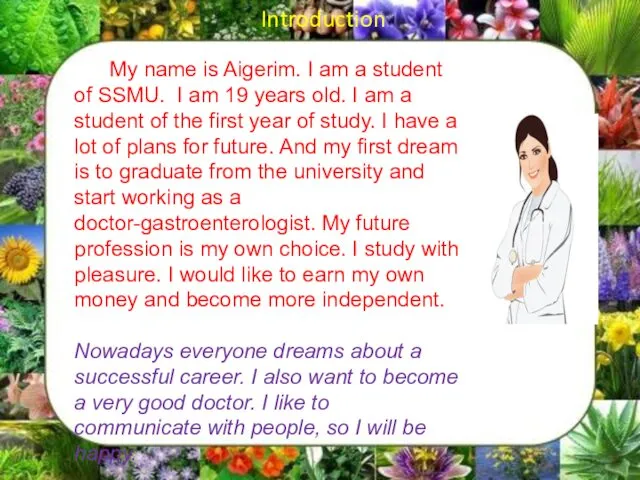 My name is Aigerim. I am a student of SSMU.