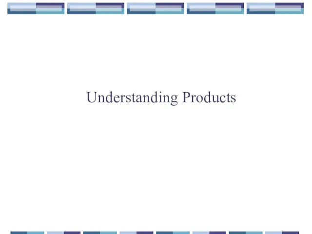 Understanding Products