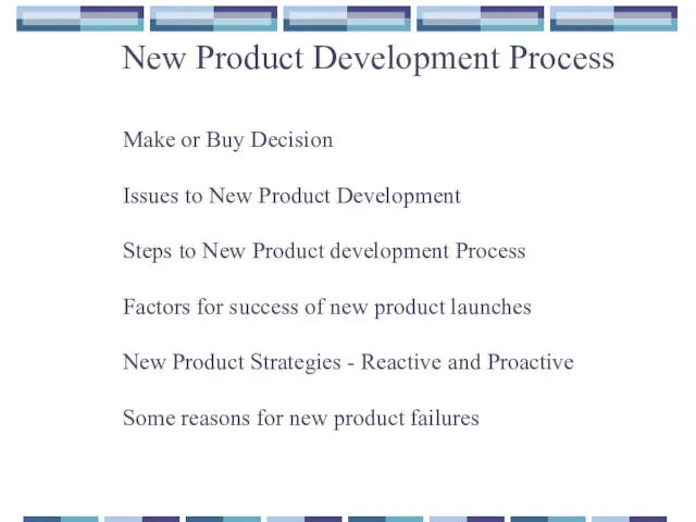 New Product Development Process Make or Buy Decision Issues to