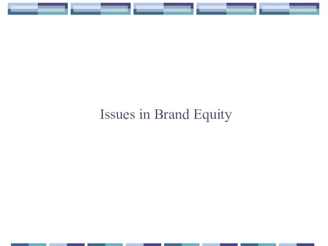 Issues in Brand Equity