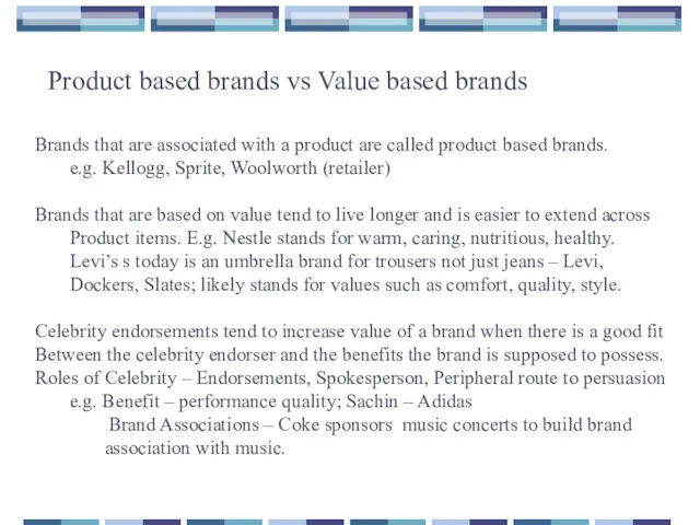 Product based brands vs Value based brands Brands that are