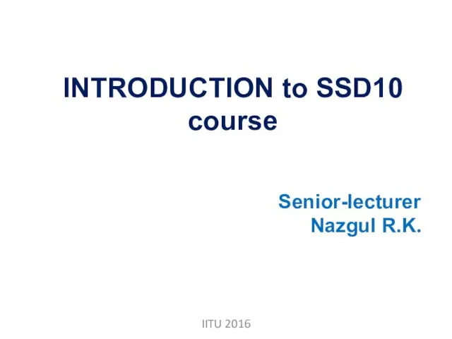 Introduction to SSD10 course