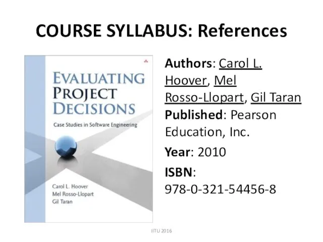 COURSE SYLLABUS: References Authors: Carol L. Hoover, Mel Rosso-Llopart, Gil