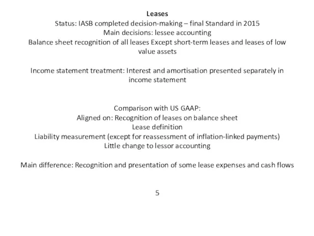 Leases Status: IASB completed decision-making – final Standard in 2015