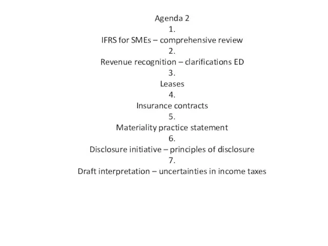 Agenda 2 1. IFRS for SMEs – comprehensive review 2.