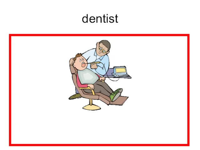 dentist