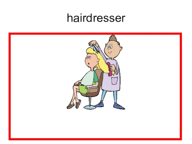 hairdresser