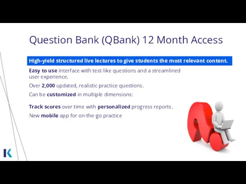 Question Bank (QBank) 12 Month Access High-yield structured live lectures