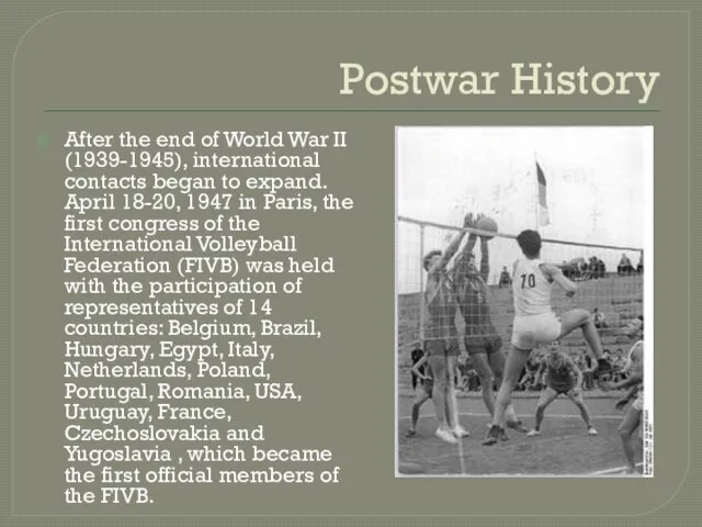 Postwar History After the end of World War II (1939-1945),