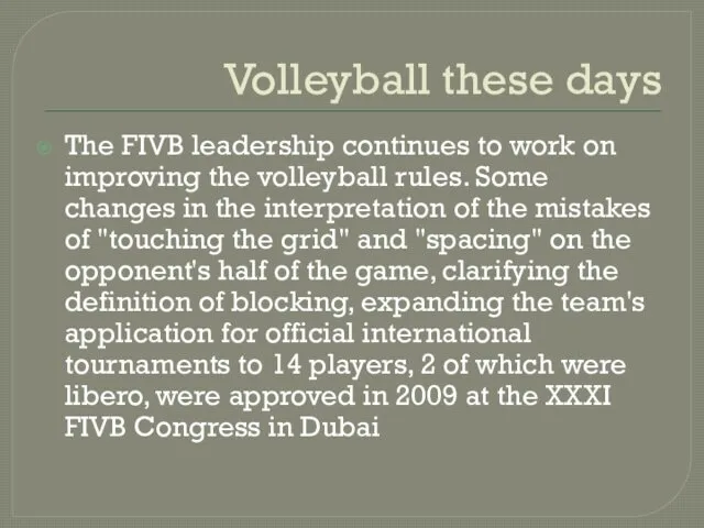 Volleyball these days The FIVB leadership continues to work on