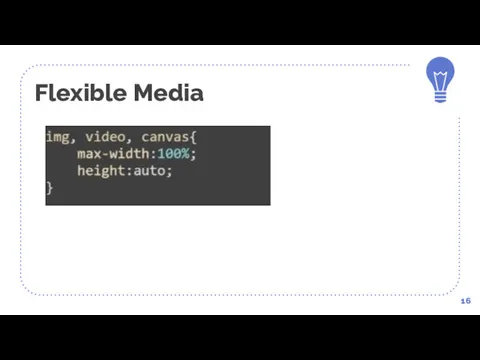 Flexible Media 16