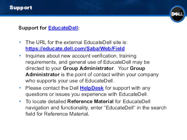 Support Support for EducateDell: The URL for the external EducateDell