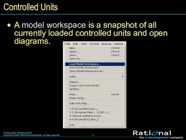Controlled Units A model workspace is a snapshot of all currently loaded controlled