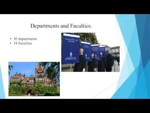 Departments and Faculties. 95 departments 18 Faculties
